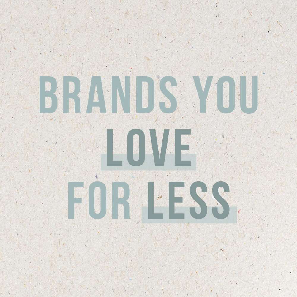 BRANDS YOU LOVE FOR LESS - Social Post 2 - UC - Q2.2022
